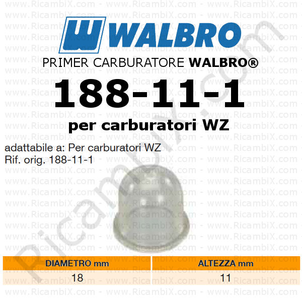 Primer carburatore WALBRO® 188-11-1 | pompetta di ripresa | pompante per carburatori WALBRO® WZ | diametro 18 mm | altezza 11 mm | ricambio originale WALBRO®