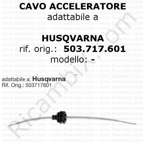 Cavo acceleratore adattabile a rasaerba - trattorino HUSQVARNA | rif. orig. 503717601